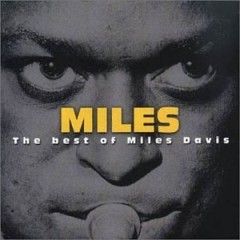 Miles - The Best Of Miles Davis