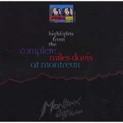 Highlights Of the Complete Miles Davis at Montreux