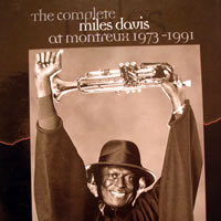 The Complete Miles Davis at Montreux 1973-1991 - The Last Miles The Complete Miles Davis at Montreux 1973-1991 - The Last Miles