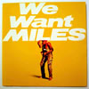 We Want Miles